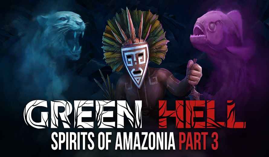 Green-Hell-Spirits-of-amazonia-part-3.jpg