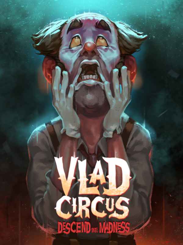 Vlad-Circus-Descend-Into-Madness-0.jpg